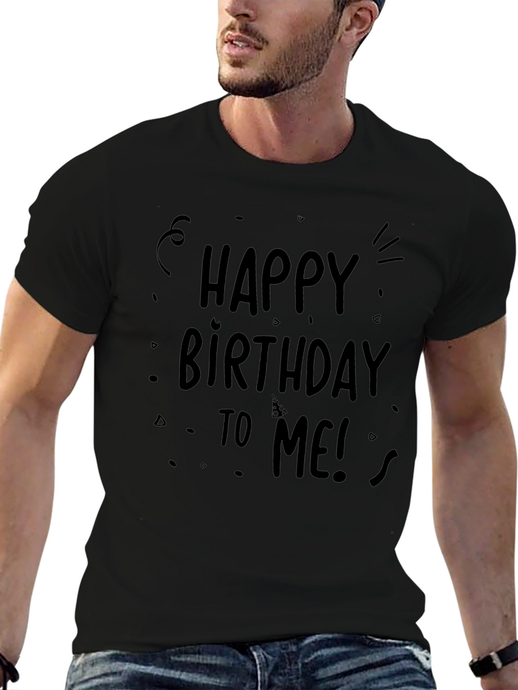 Happy Birthday To Me T-Shirt - Black