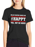 Roller Skating Makes Me Happy T-Shirt