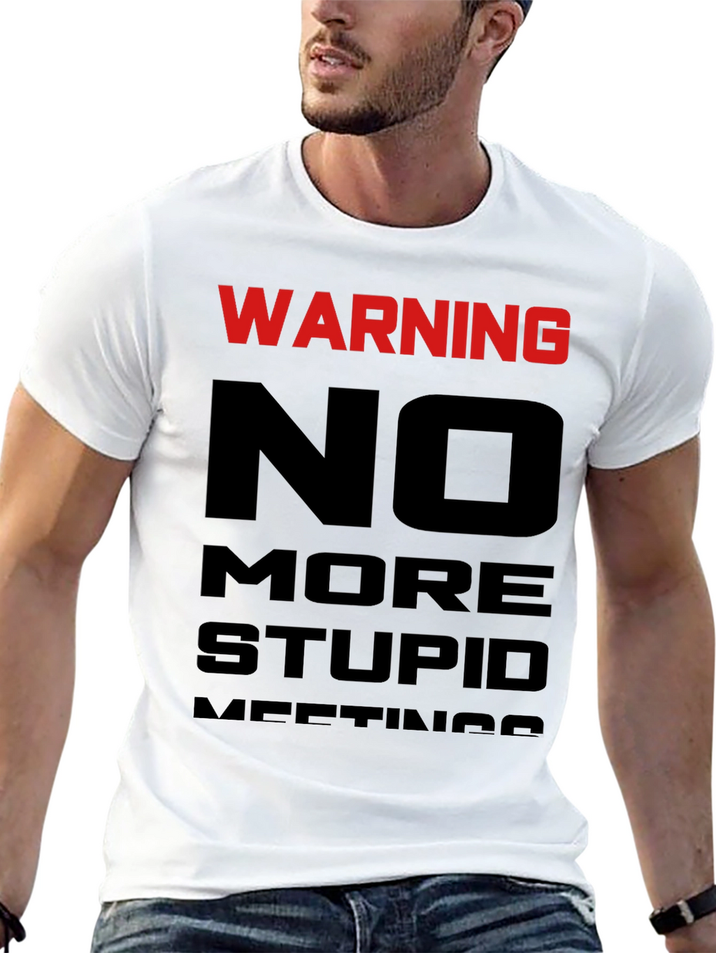Warning: No More Stupid Meetings T-Shirt