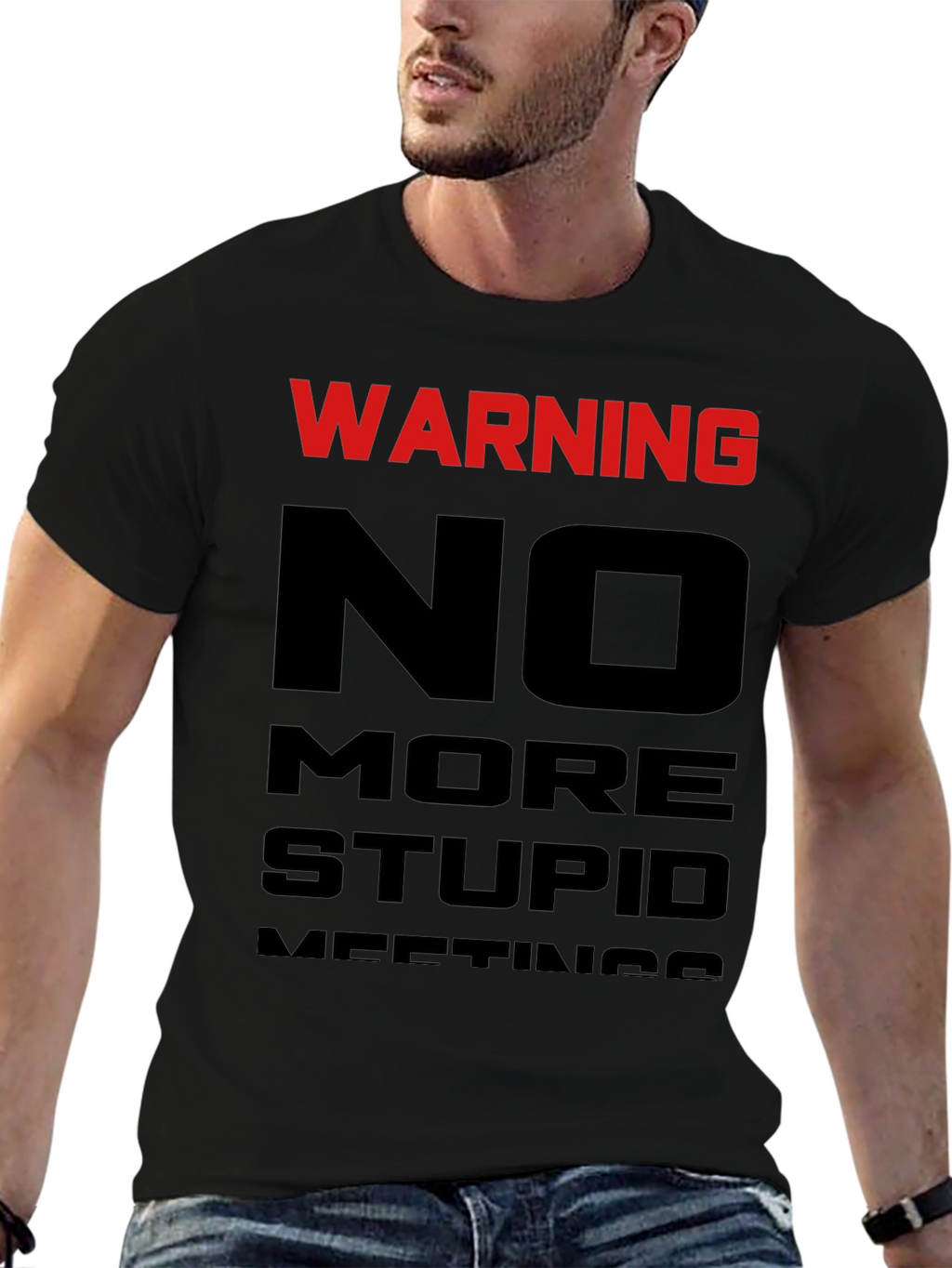 Warning: No More Stupid Meetings T-Shirt