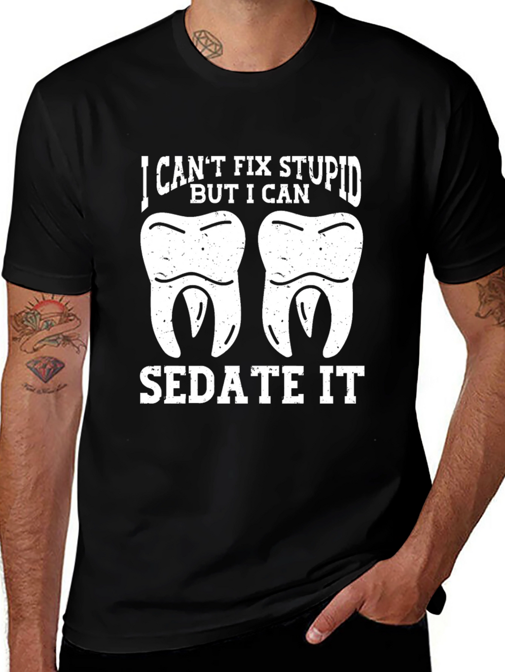 Funny Dentist T-Shirt - I Cant Fix Stupid