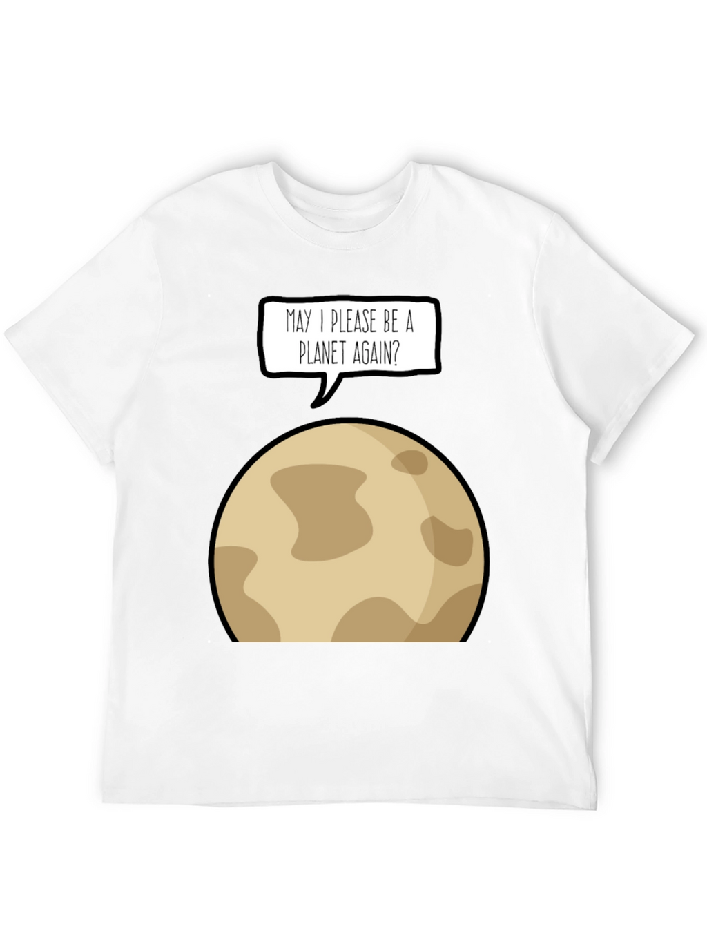 Funny Pluto Planet Again T-Shirt