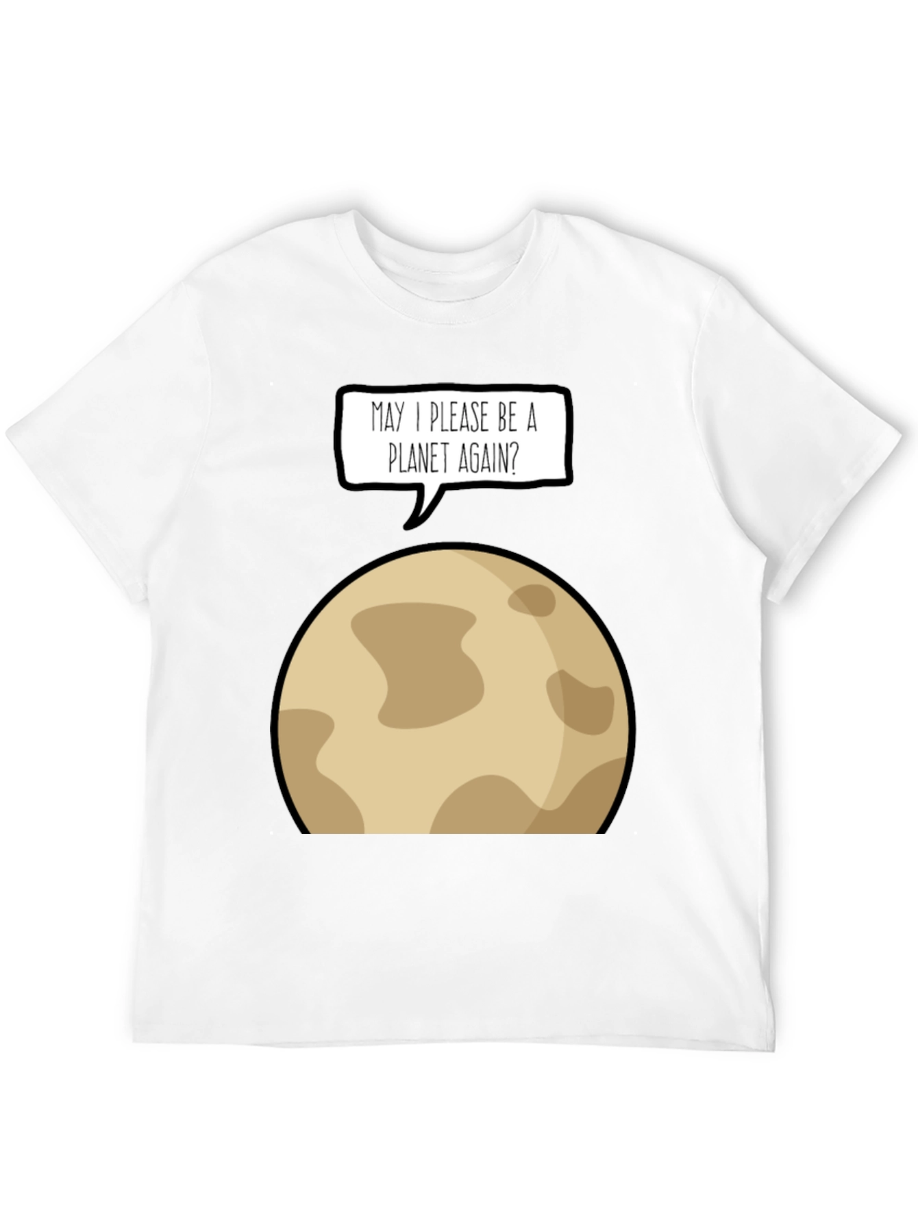 Funny Pluto Planet Again T-Shirt