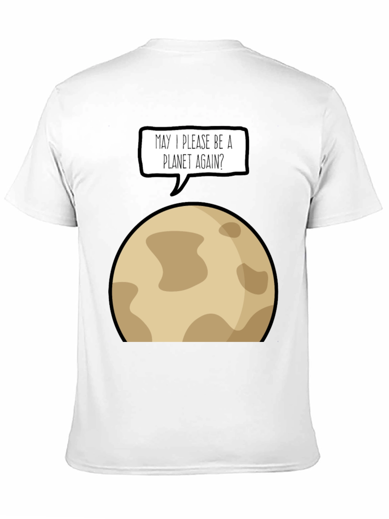 Funny Pluto Planet Again T-Shirt