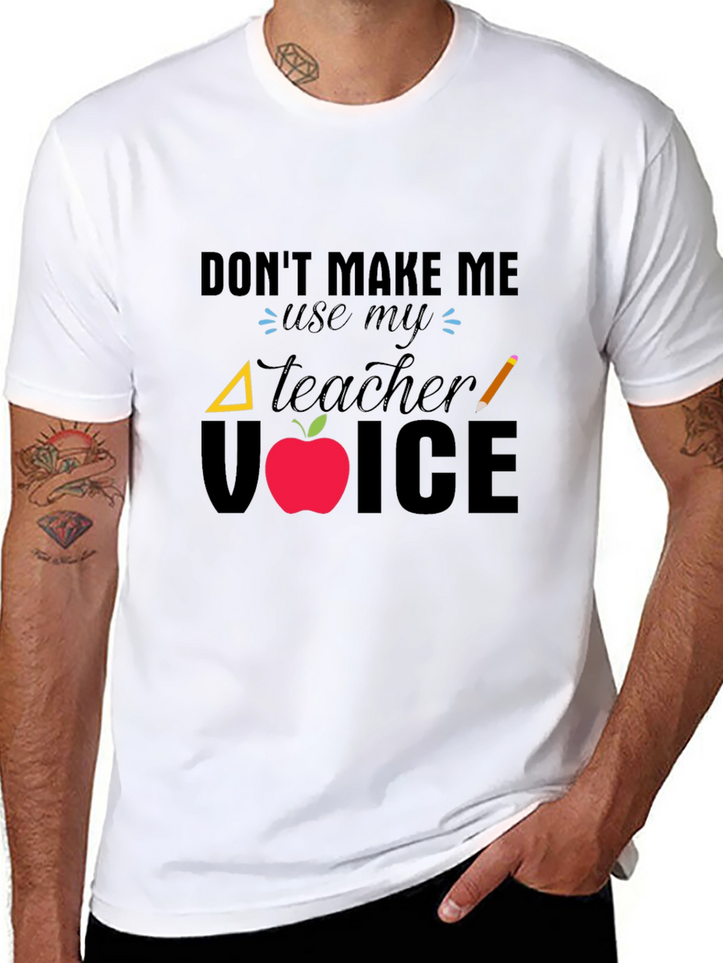 Dont Make Me Use My Teacher Voice T-Shirt