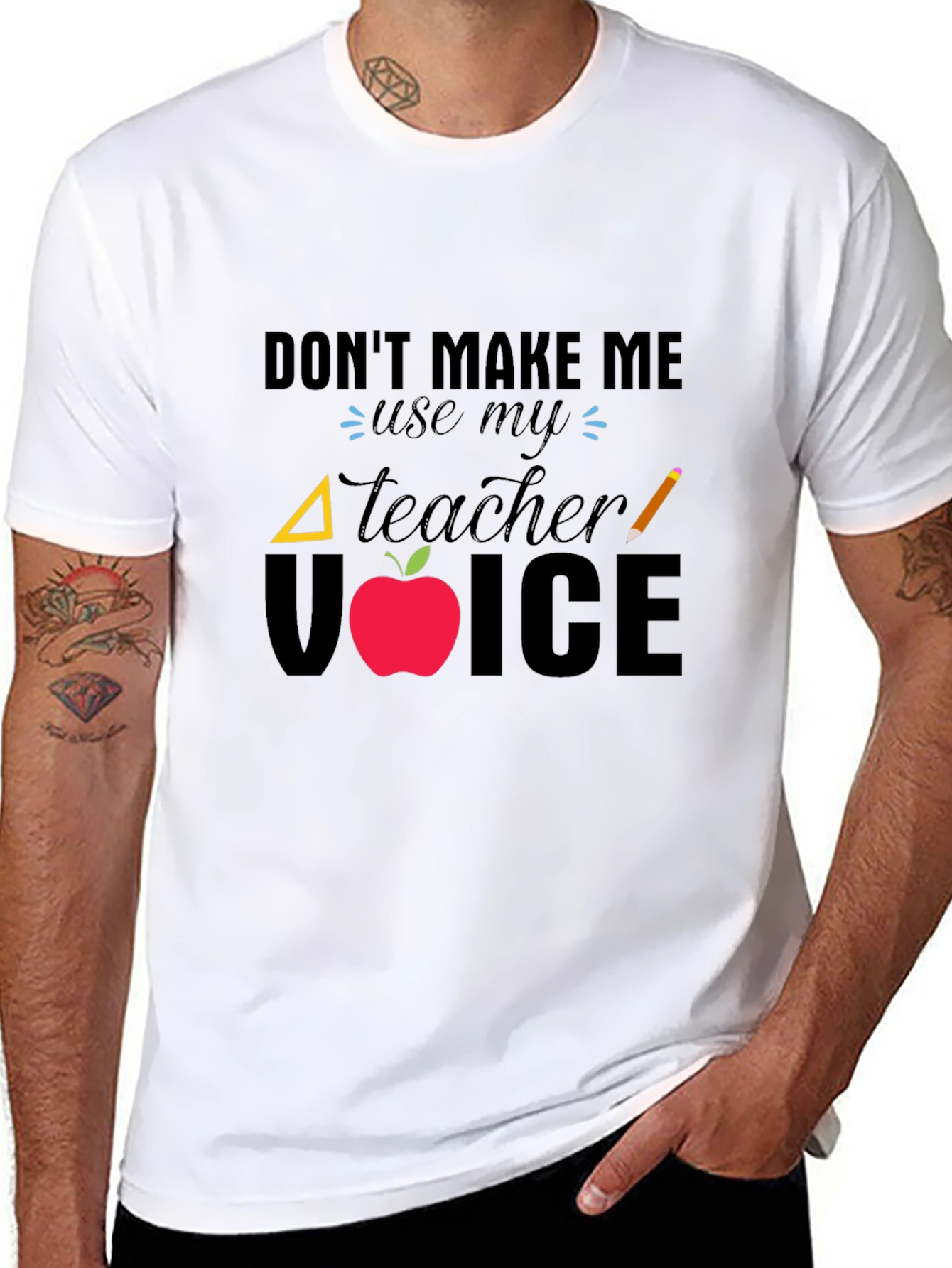 Dont Make Me Use My Teacher Voice T-Shirt