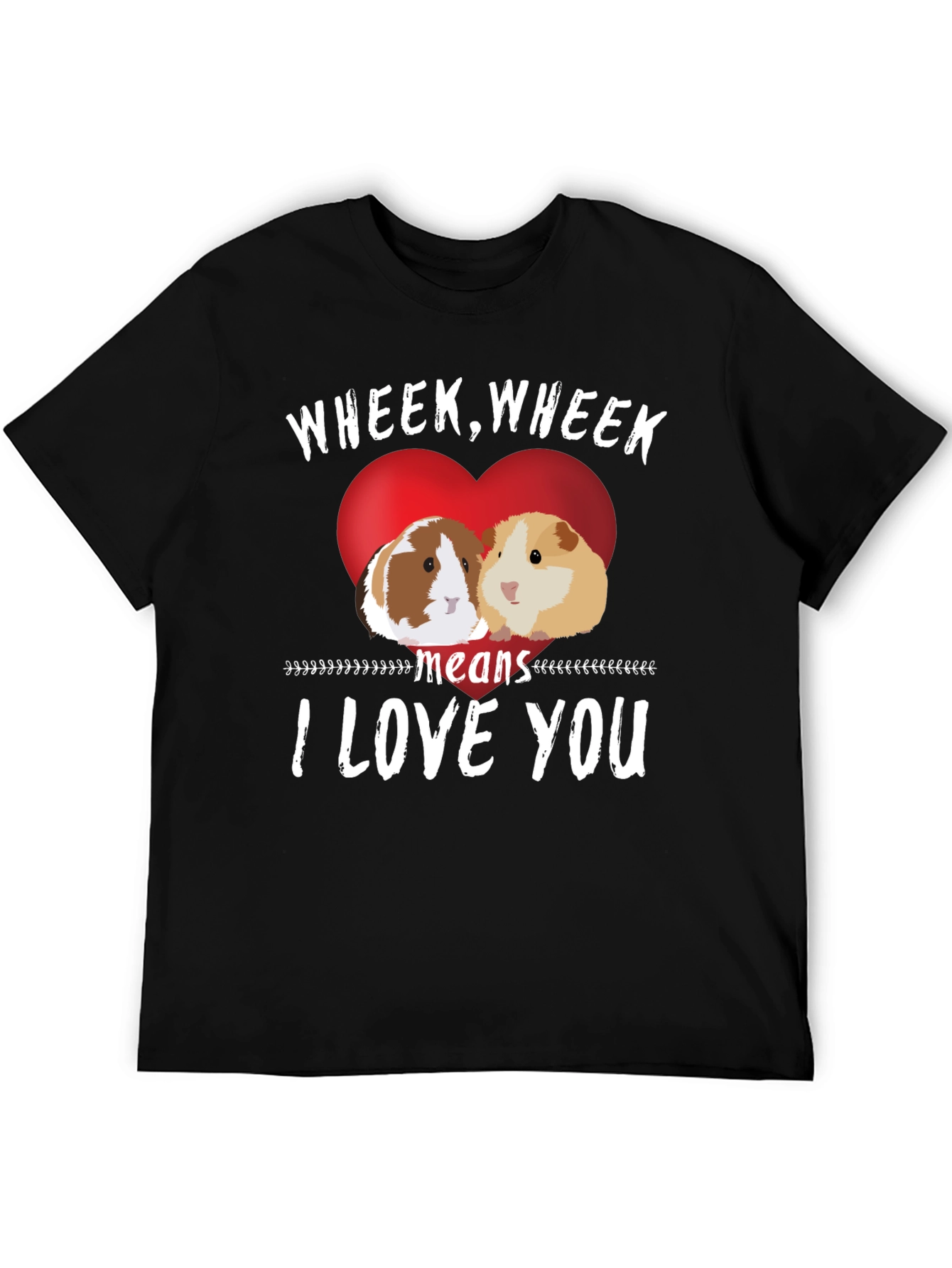 Wheek I Love You Guinea Pig T-Shirt