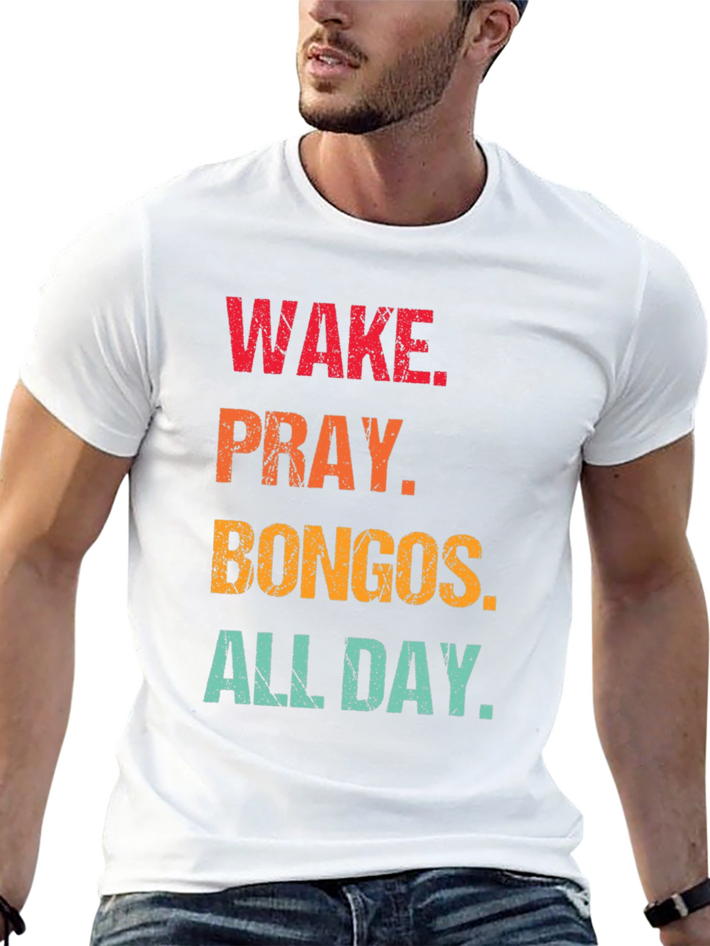 Wake Pray Bongos All Day T-Shirt