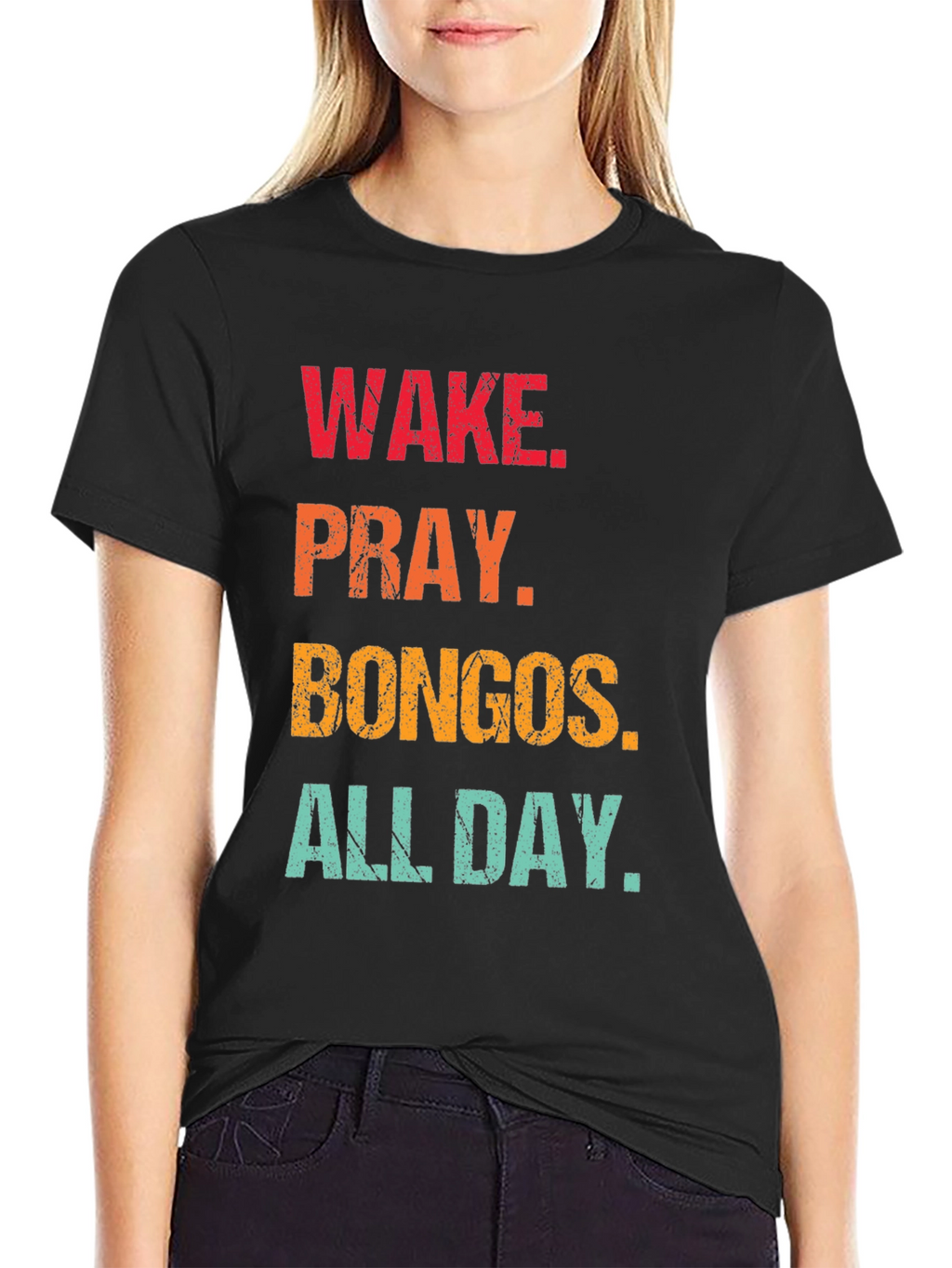 Wake Pray Bongos All Day T-Shirt