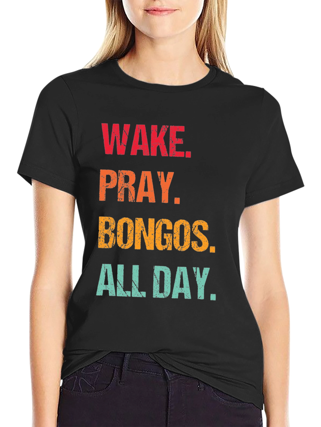 Wake Pray Bongos All Day T-Shirt