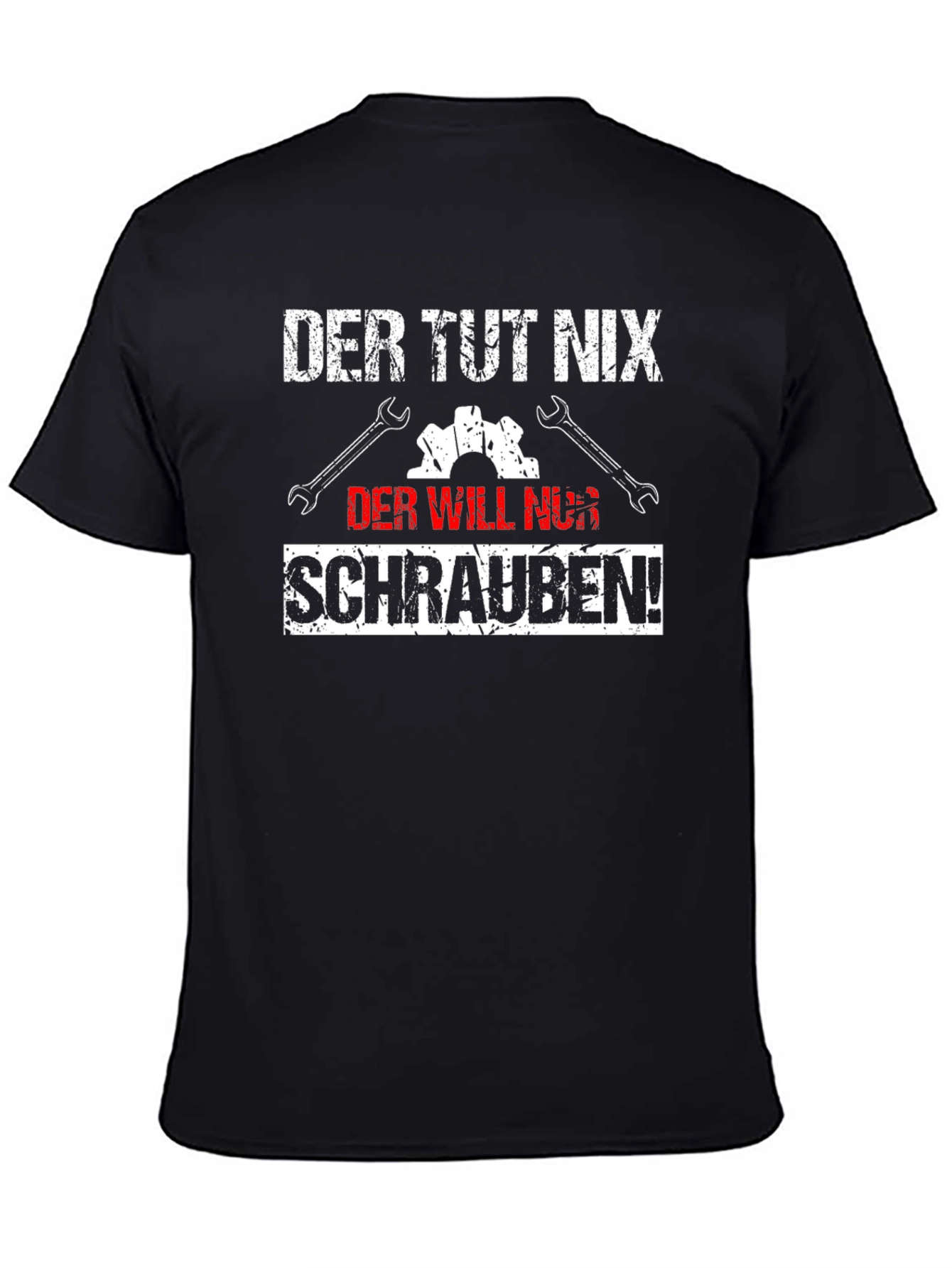 Funny Mechanic T-Shirt - Der Tut Nix Der Will Nur Schrauben!