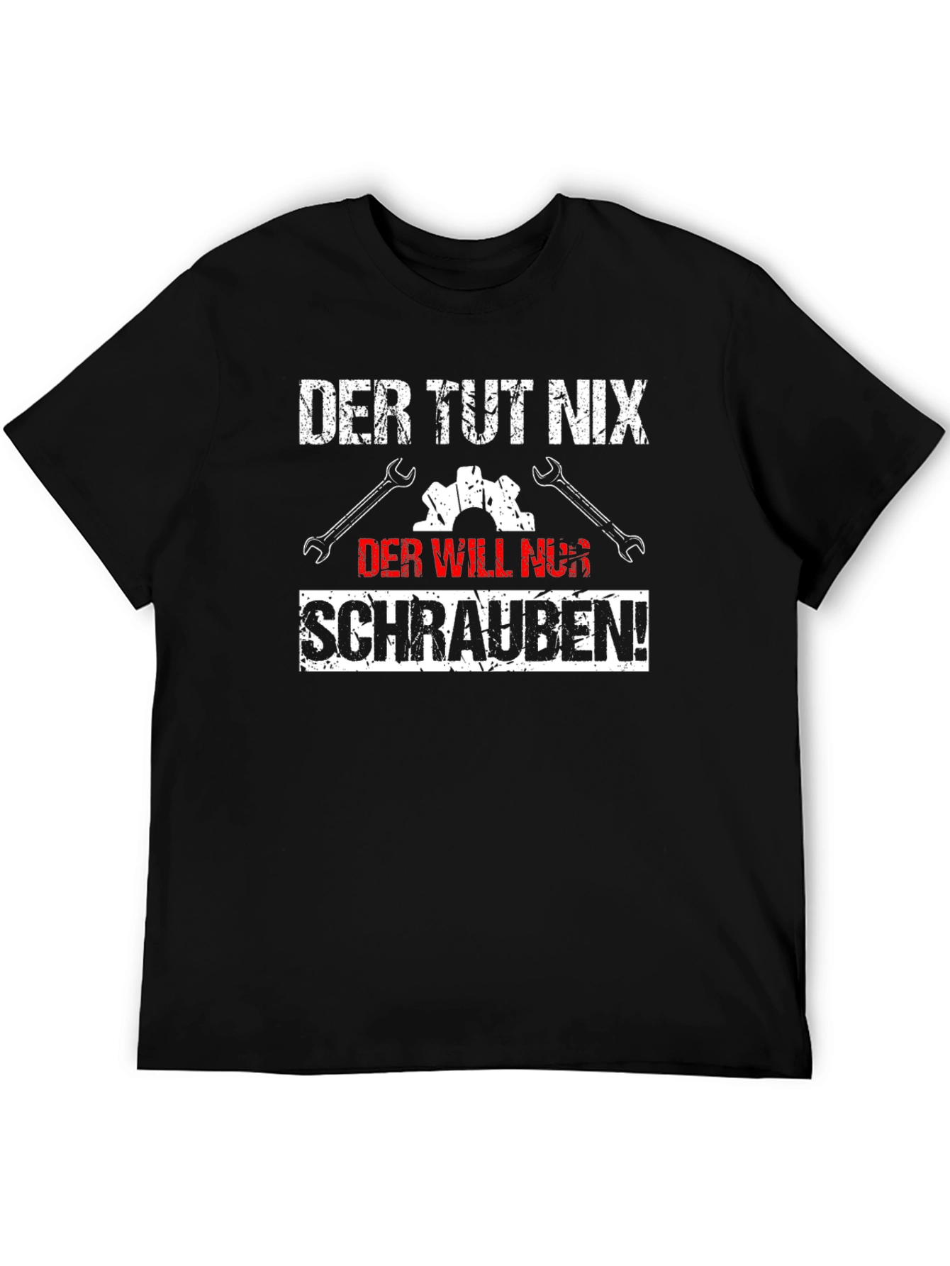 Funny Mechanic T-Shirt - Der Tut Nix Der Will Nur Schrauben!