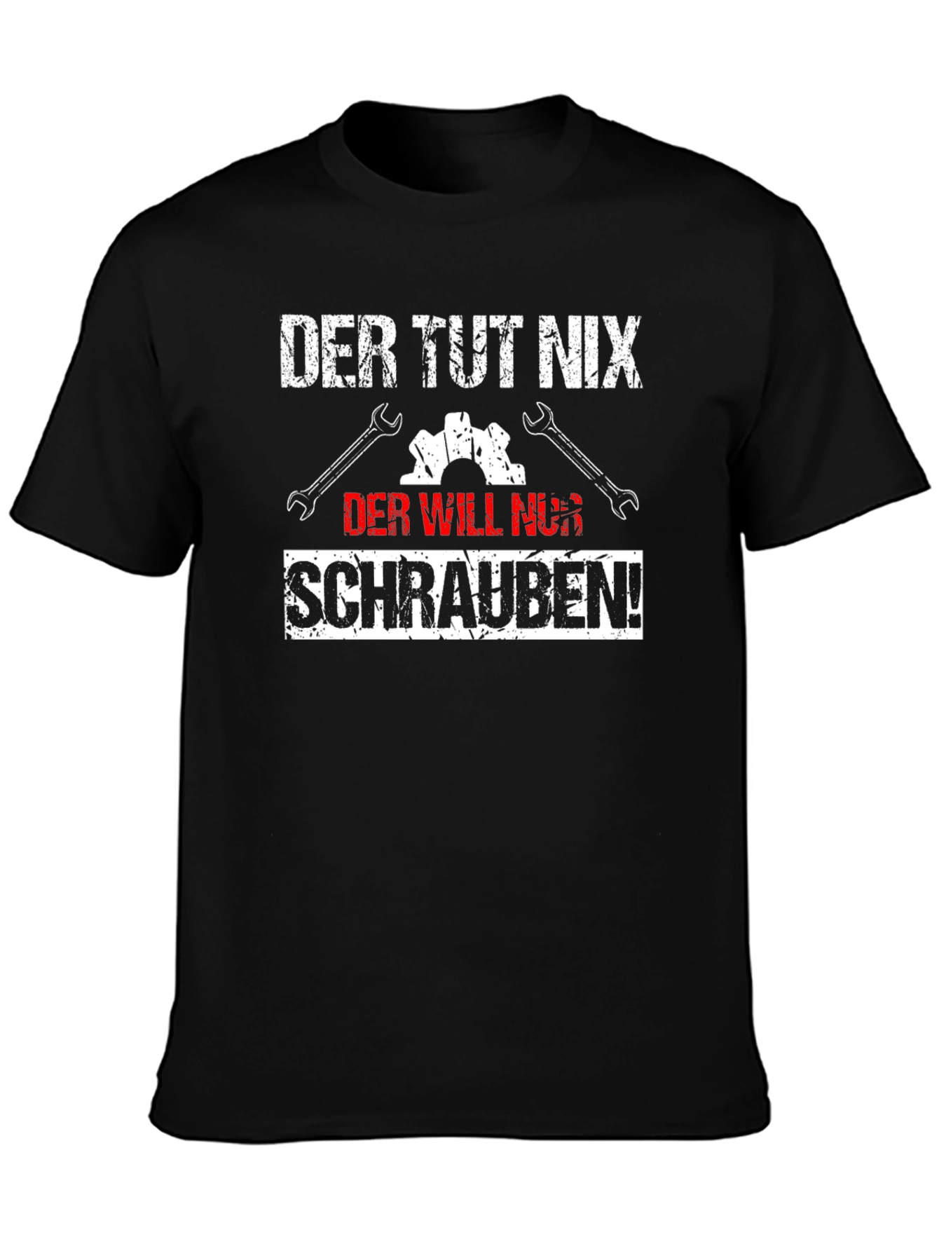 Funny Mechanic T-Shirt - Der Tut Nix Der Will Nur Schrauben!