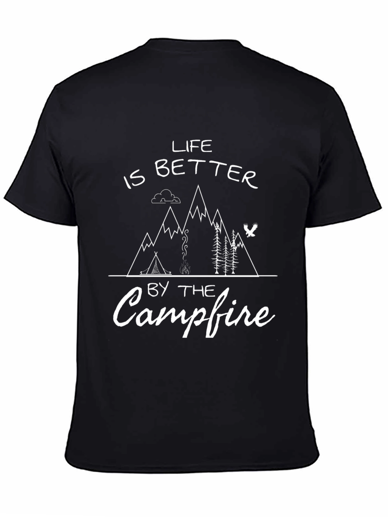 Life is Better by the Campfire T-Shirt