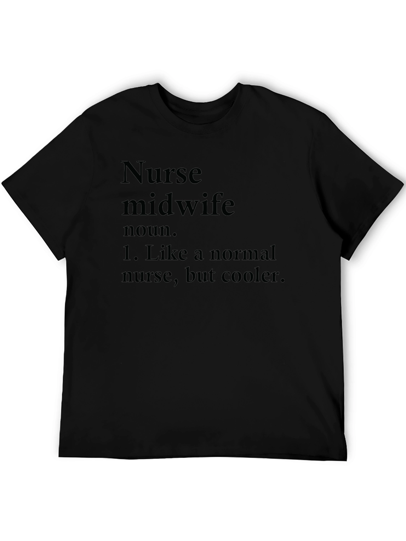 Nurse Midwife Definition Black T-Shirt