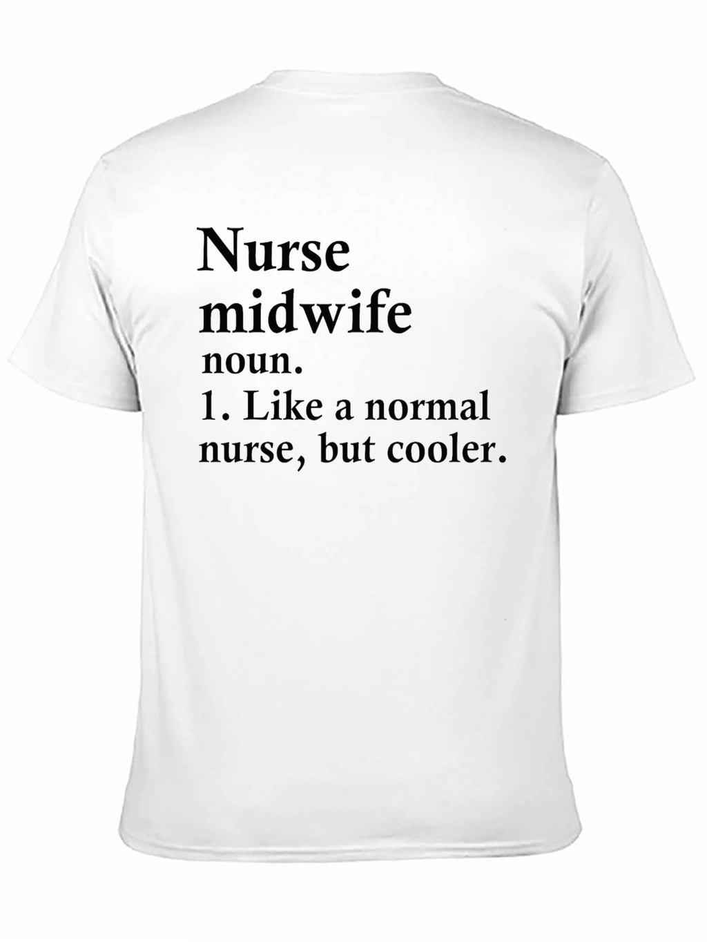 Nurse Midwife Definition Black T-Shirt