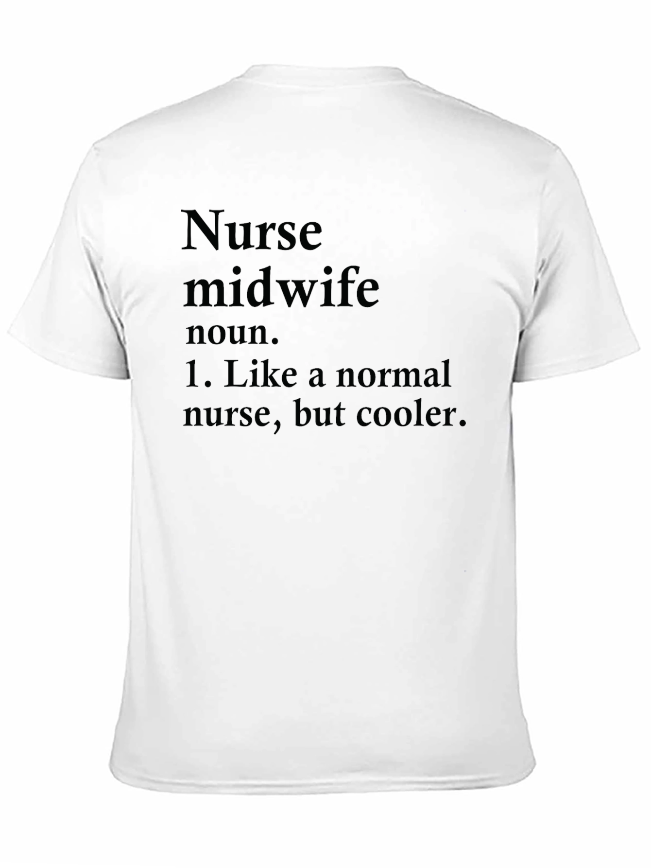 Nurse Midwife Definition Black T-Shirt