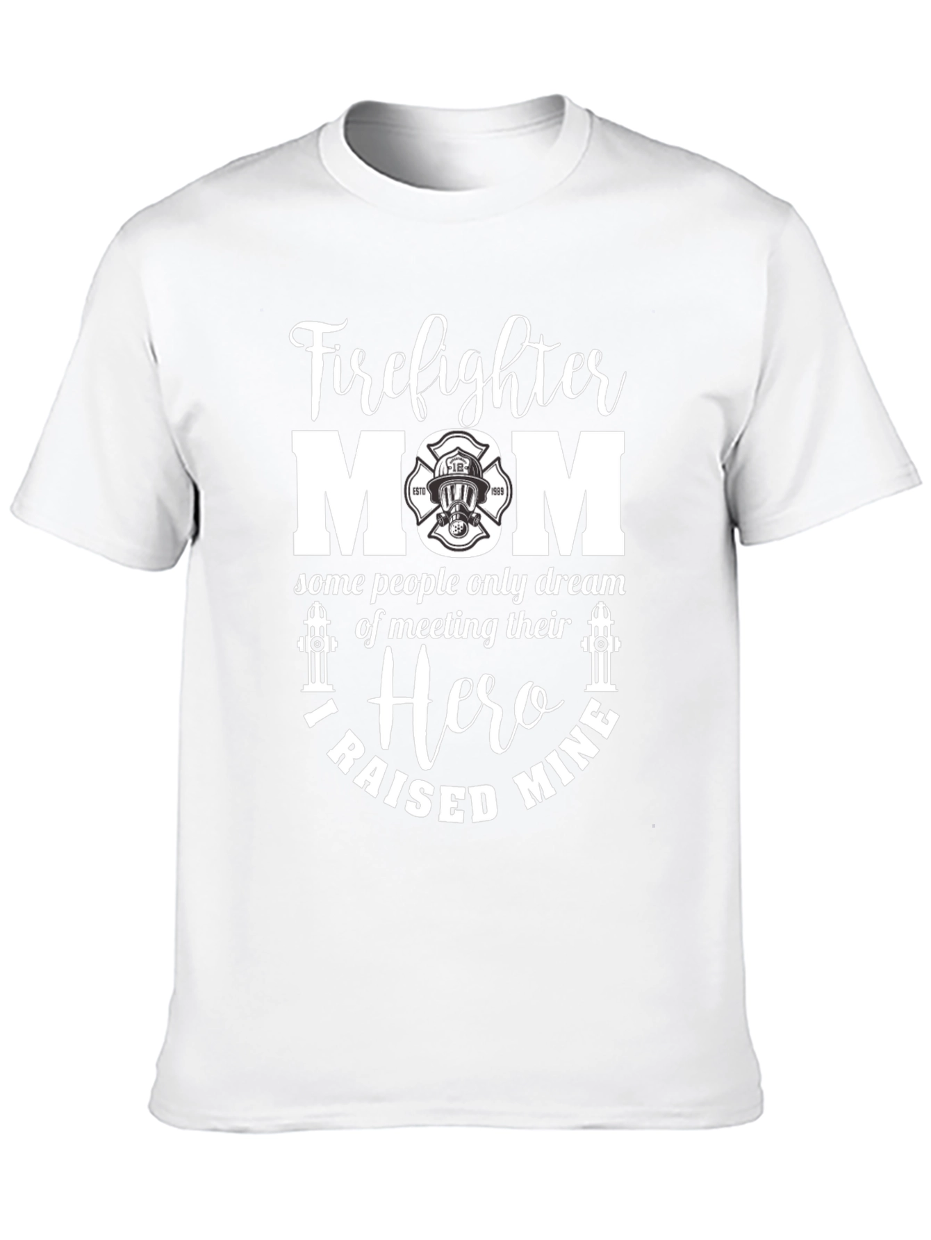 Firefighter Mom T-Shirt - Hero Raising Tee