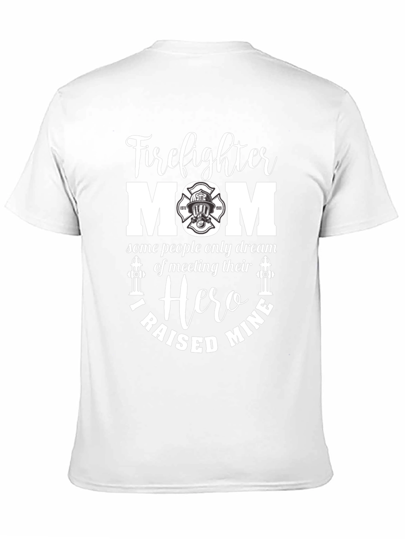 Firefighter Mom T-Shirt - Hero Raising Tee
