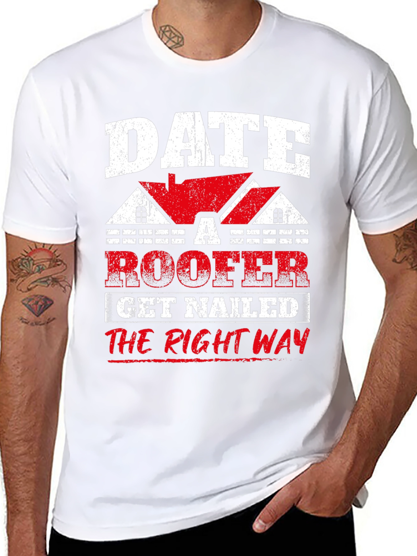 Date a Roofer T-Shirt - Get Nailed the Right Way Funny Tee
