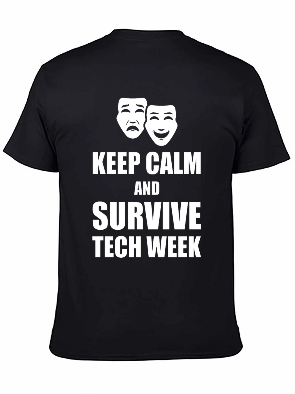 Keep Calm & Survive Tech Week Graphic T-Shirt