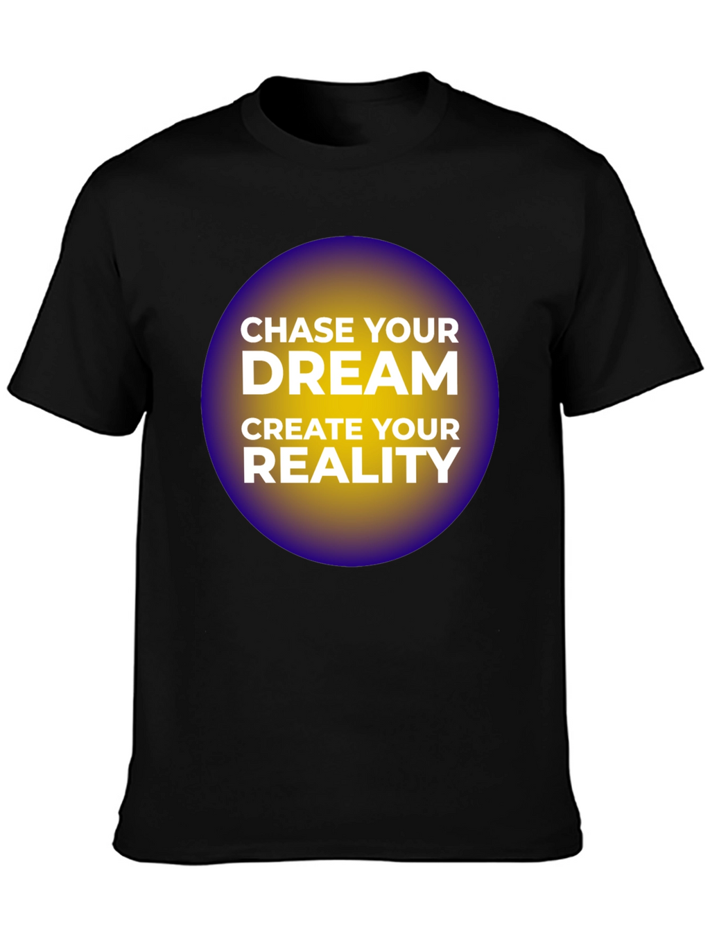 Chase Your Dream T-Shirt - Motivational Graphic Tee