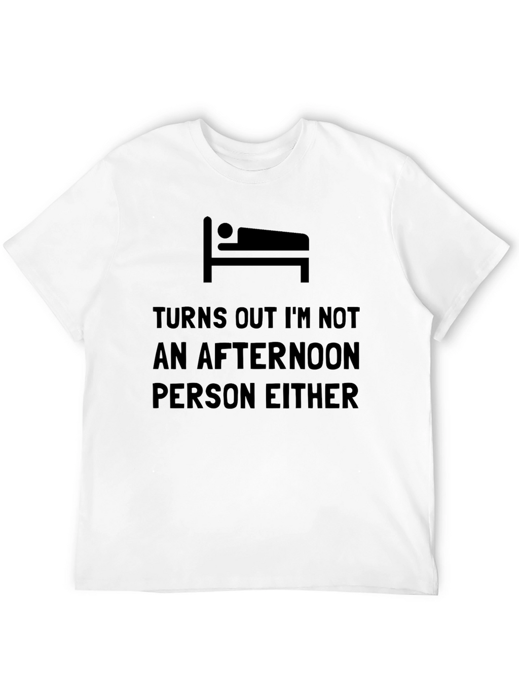Funny Not an Afternoon Person Graphic Tee