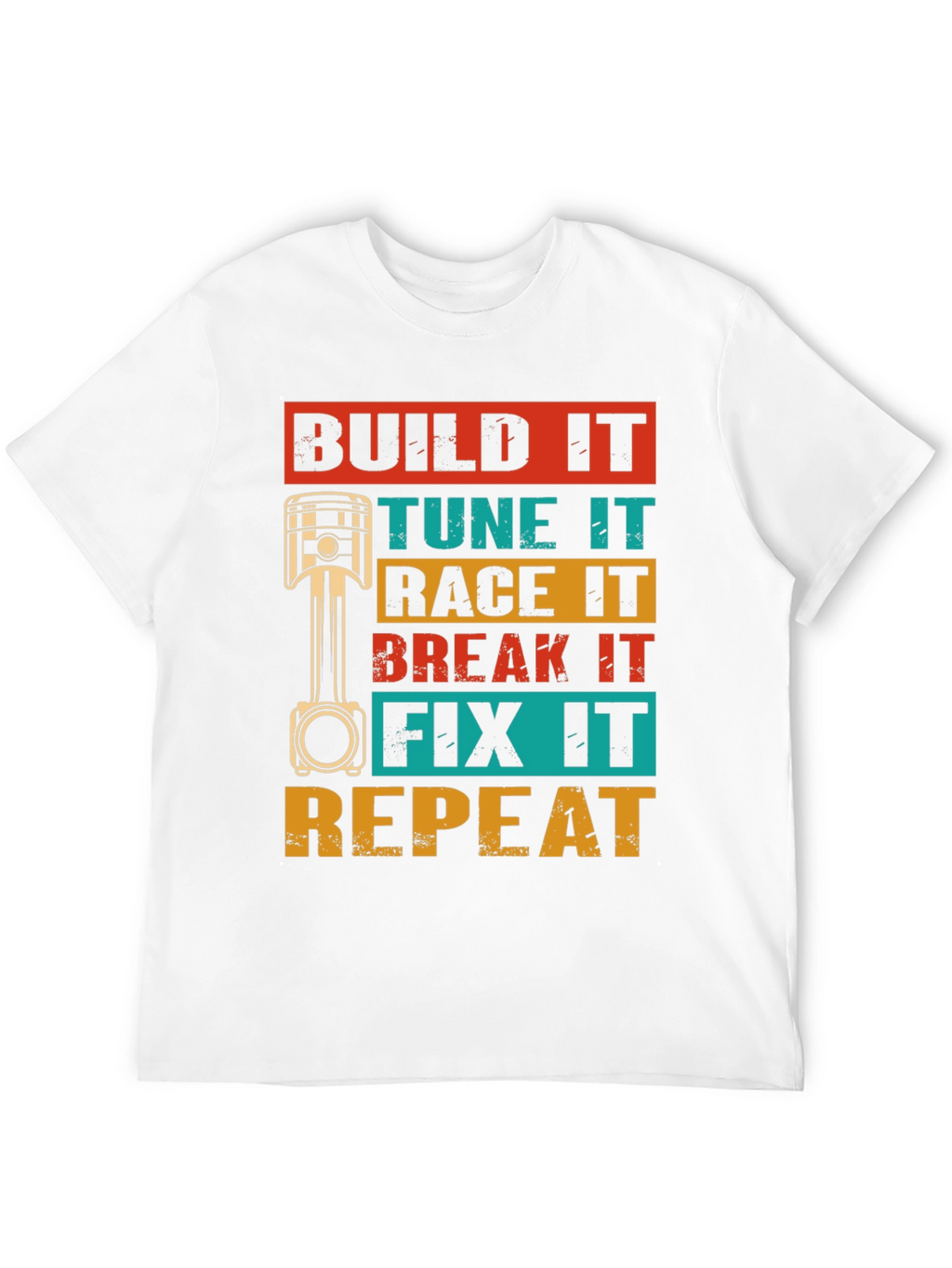 Build It Tune It Race It T-Shirt