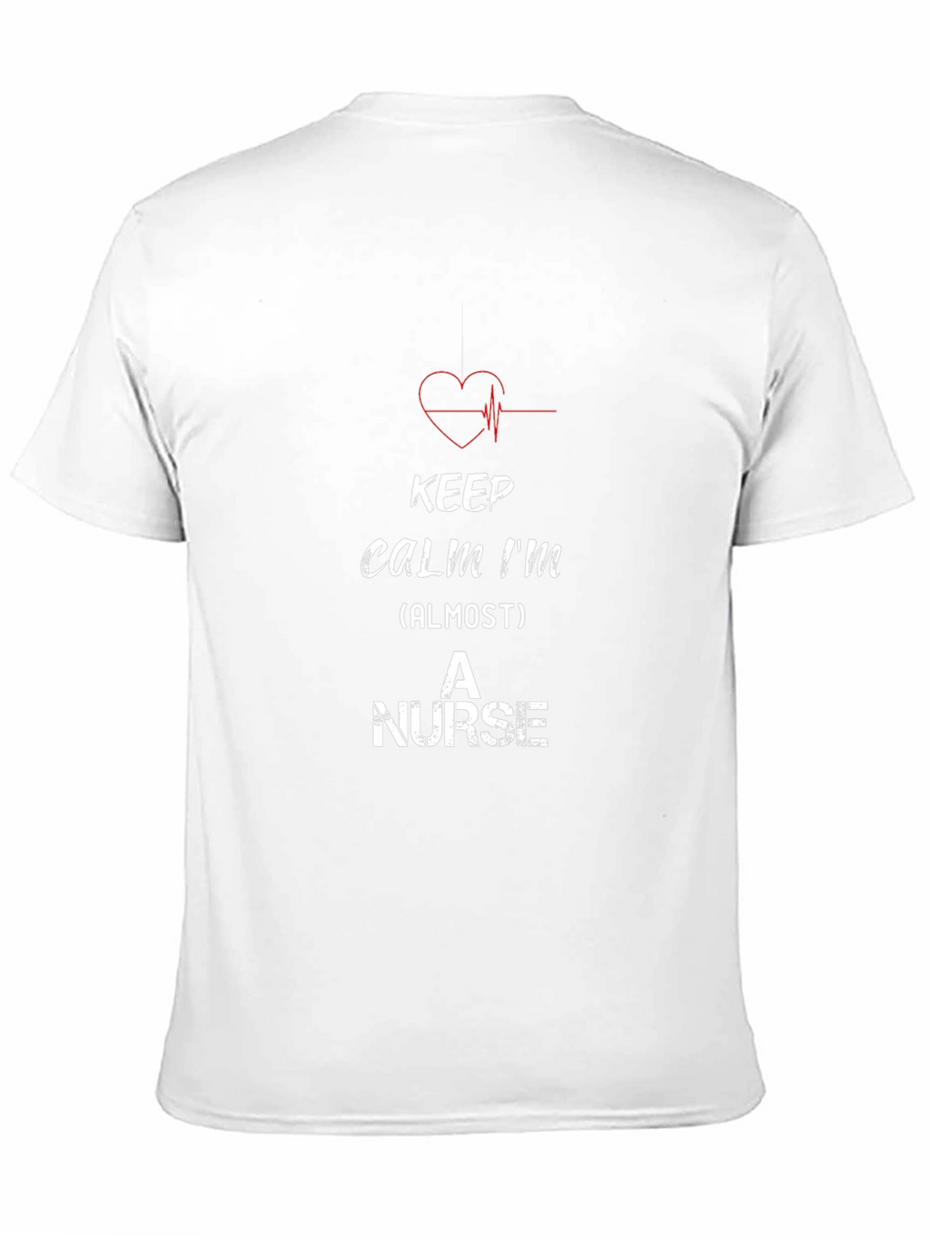 Keep Calm Almost A Nurse T-Shirt