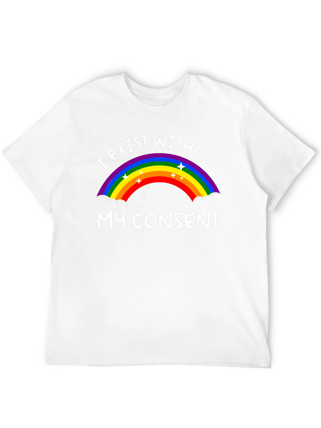 I Exist Without My Consent Rainbow Graphic Tee
