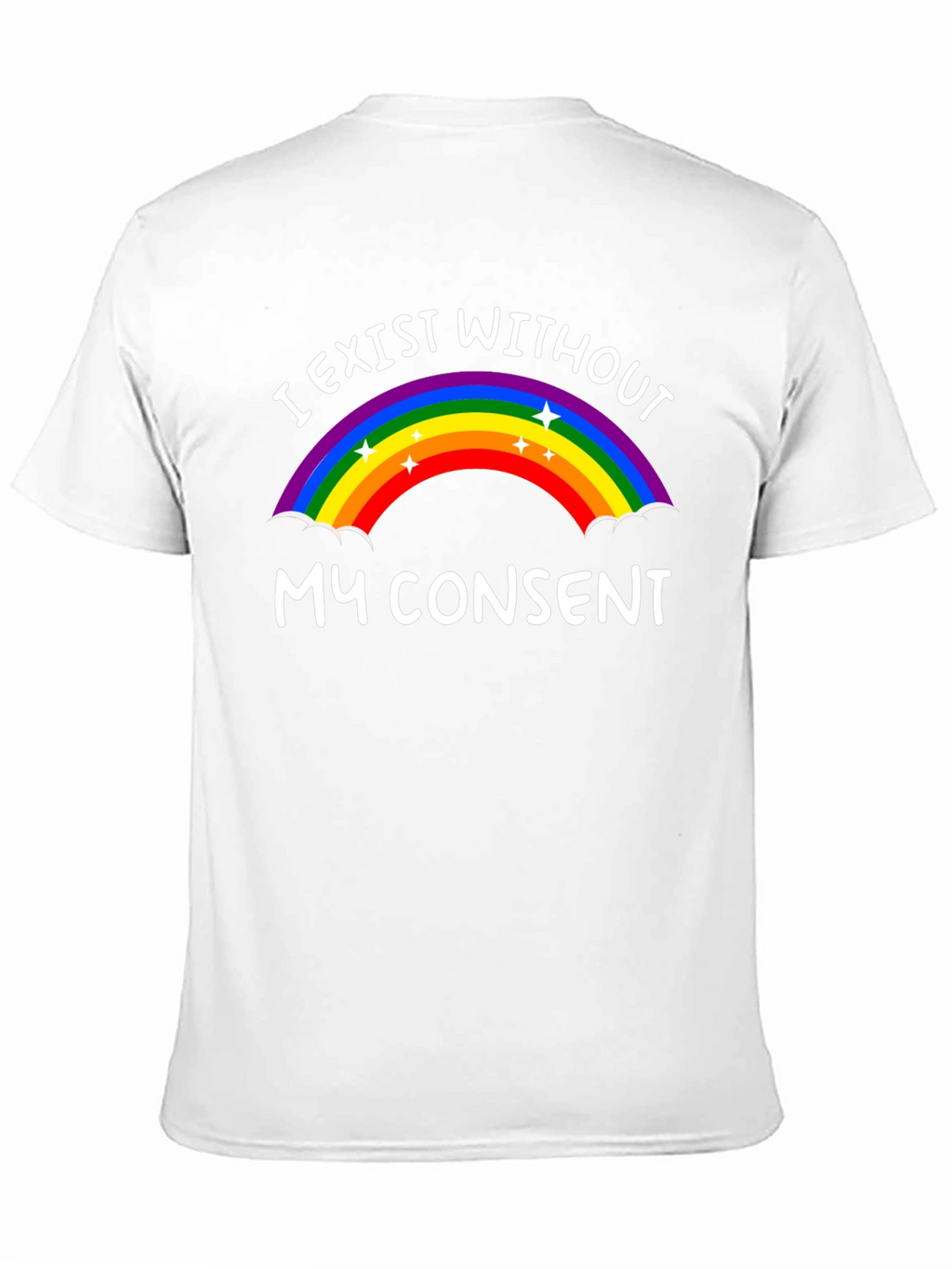 I Exist Without My Consent Rainbow Graphic Tee