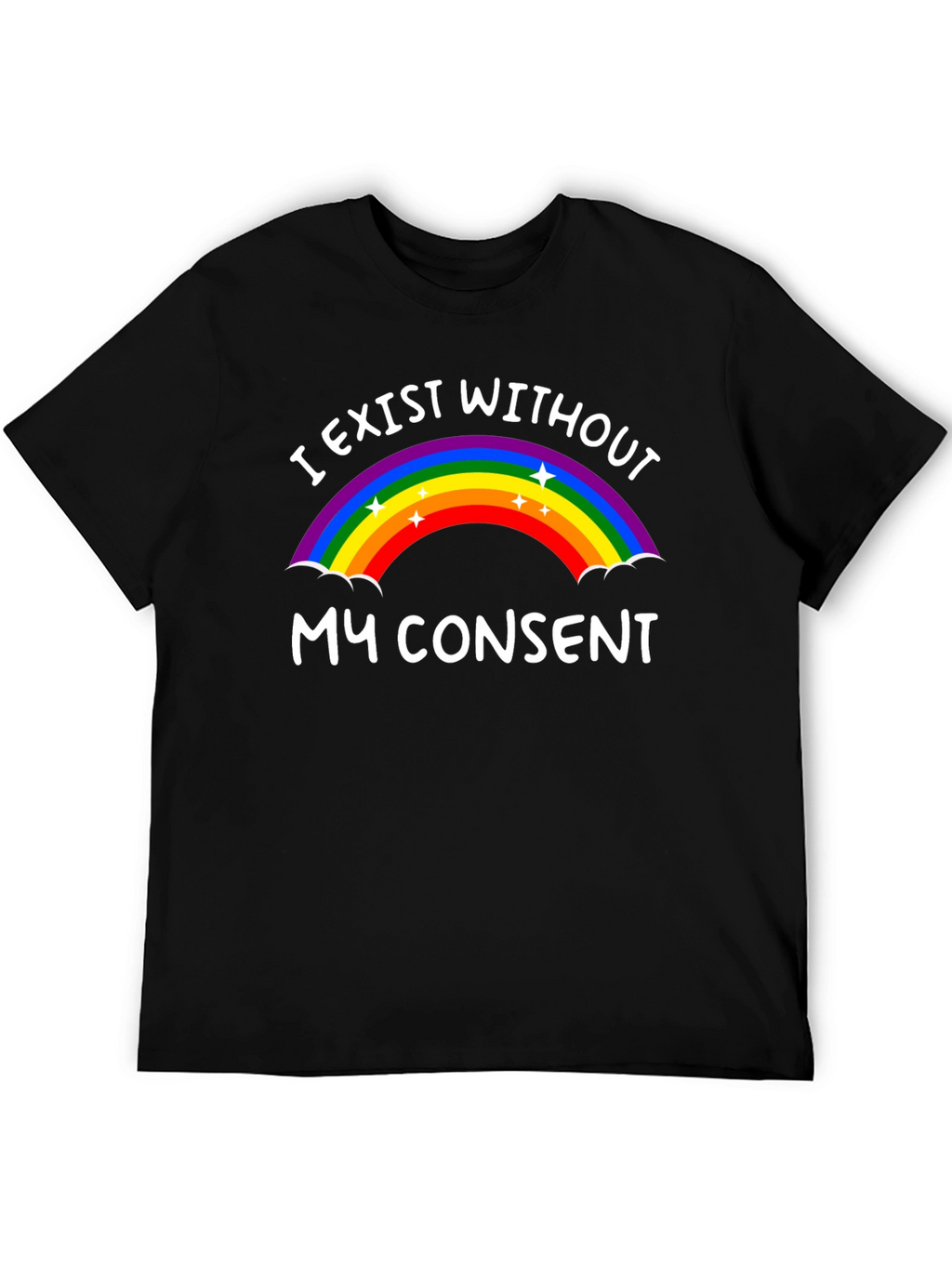 I Exist Without My Consent Rainbow Graphic Tee