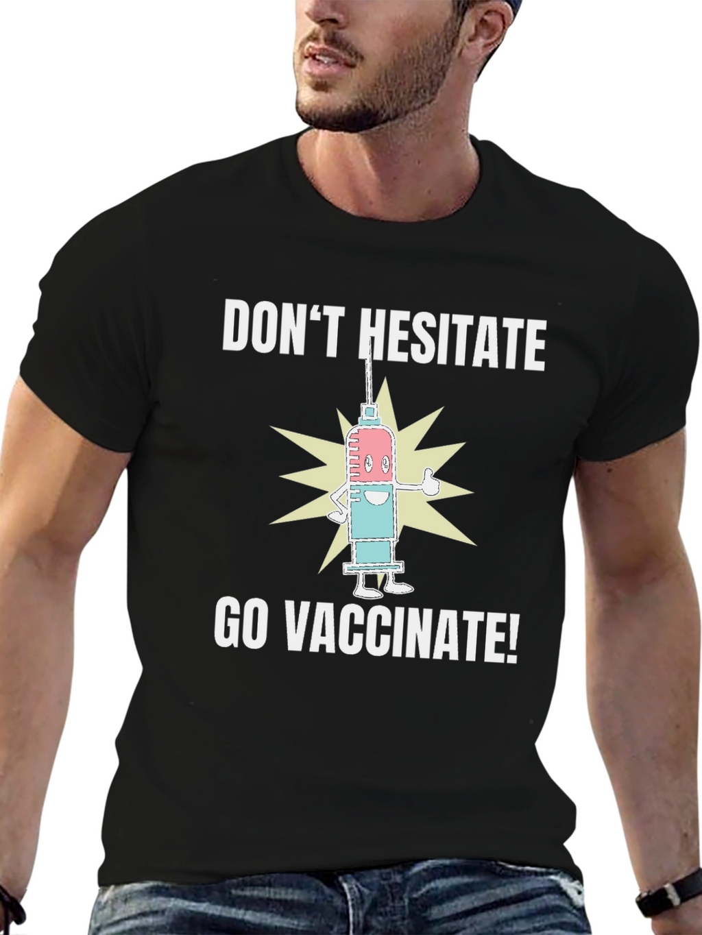 Dont Hesitate Go Vaccinate! Graphic Tee