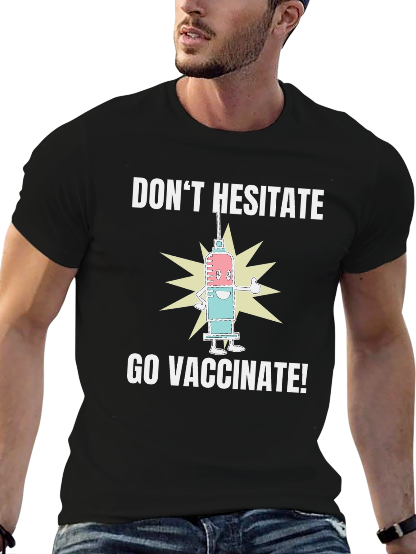 Dont Hesitate Go Vaccinate! Graphic Tee