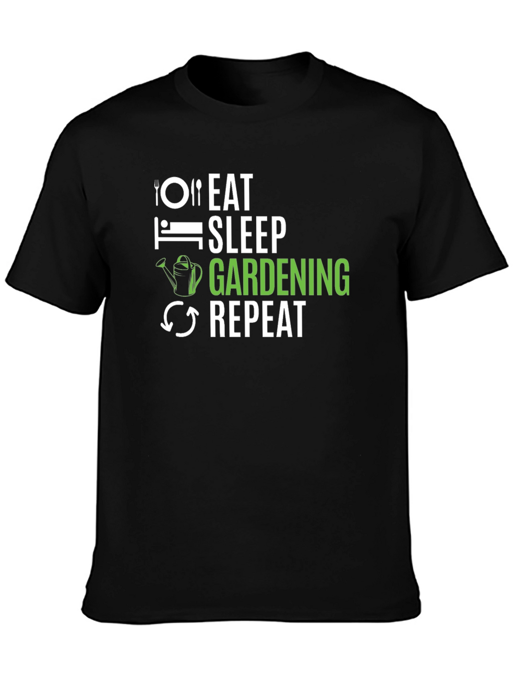 Eat Sleep Gardening Repeat Black T-Shirt