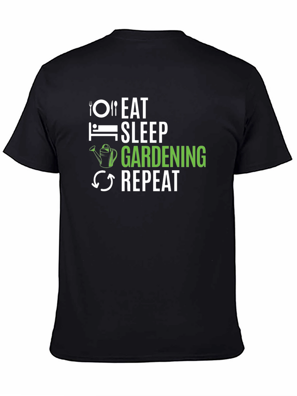 Eat Sleep Gardening Repeat Black T-Shirt