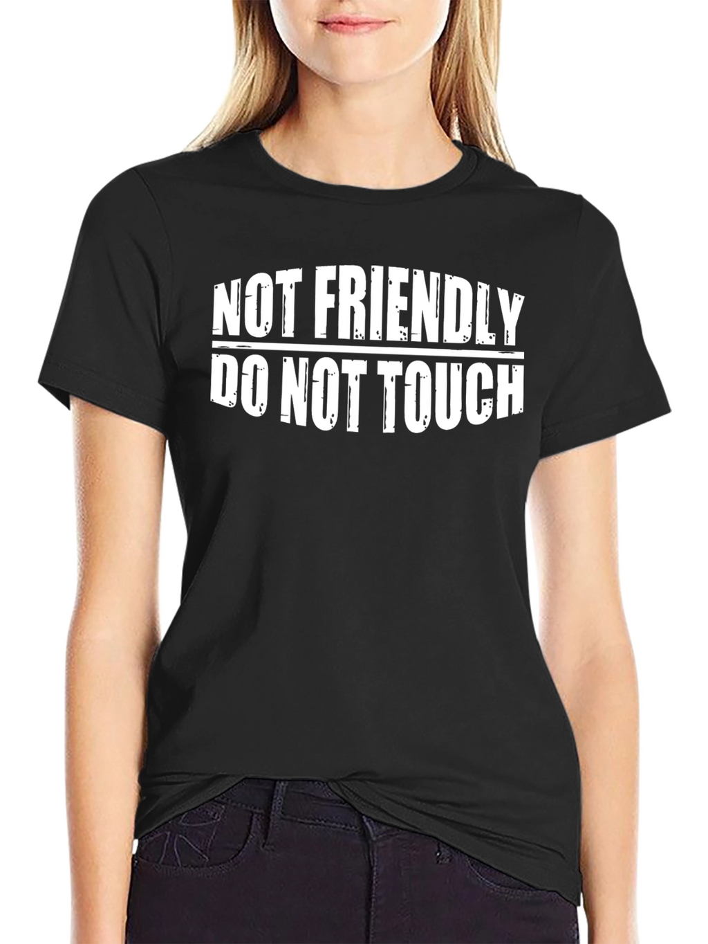 Not Friendly Do Not Touch Graphic T-Shirt