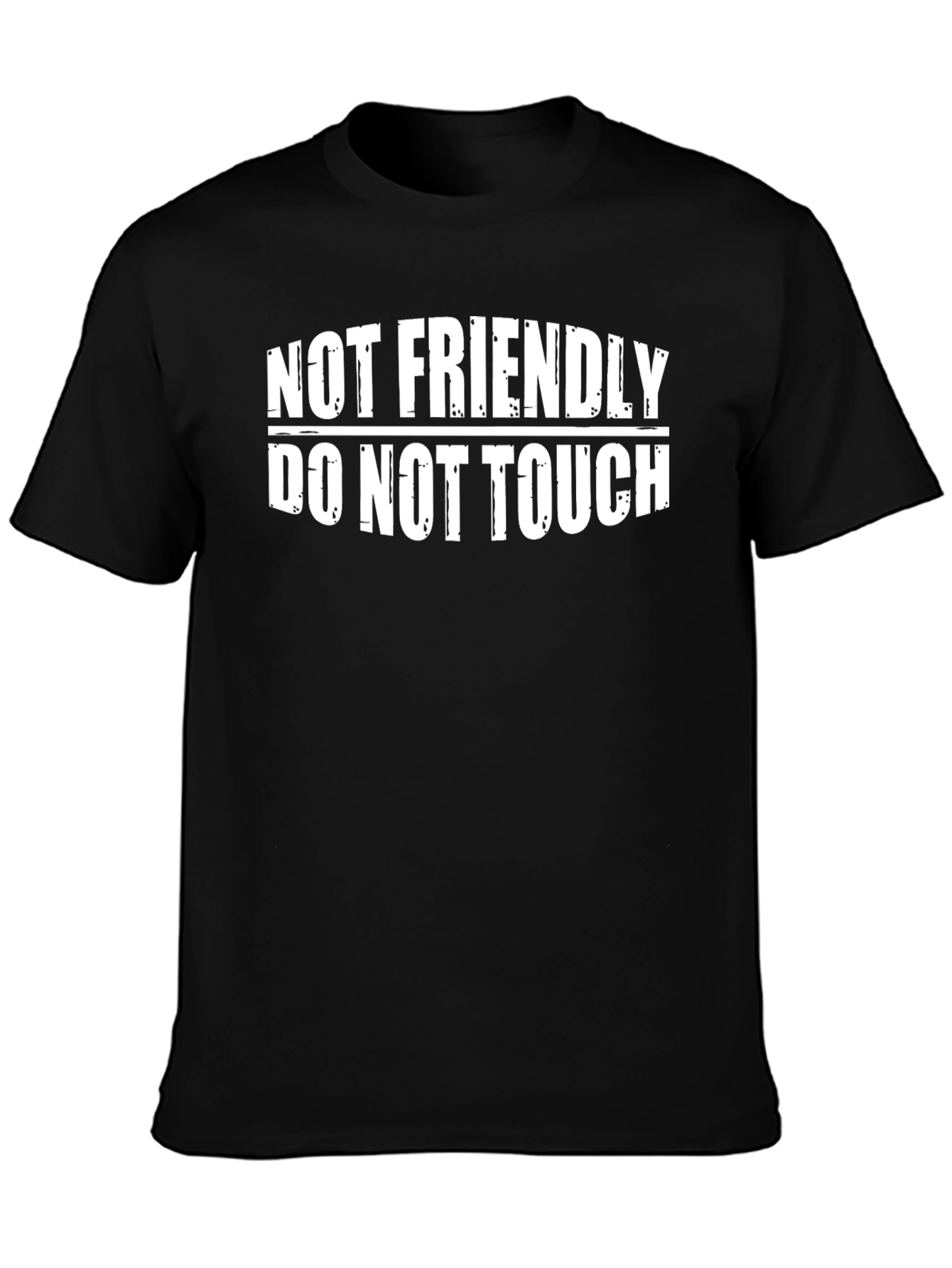 Not Friendly Do Not Touch Graphic T-Shirt