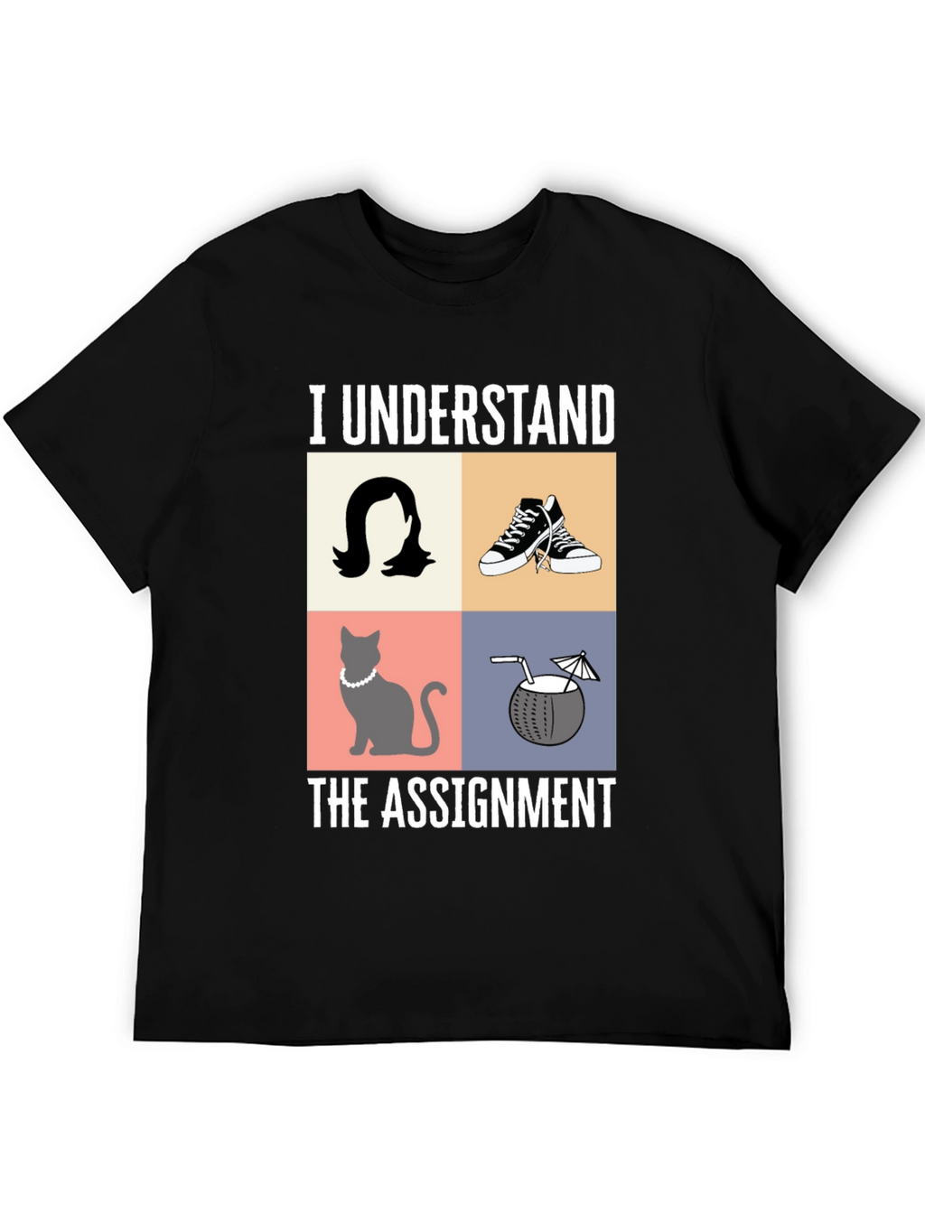 I Understand the Assignment Graphic T-Shirt