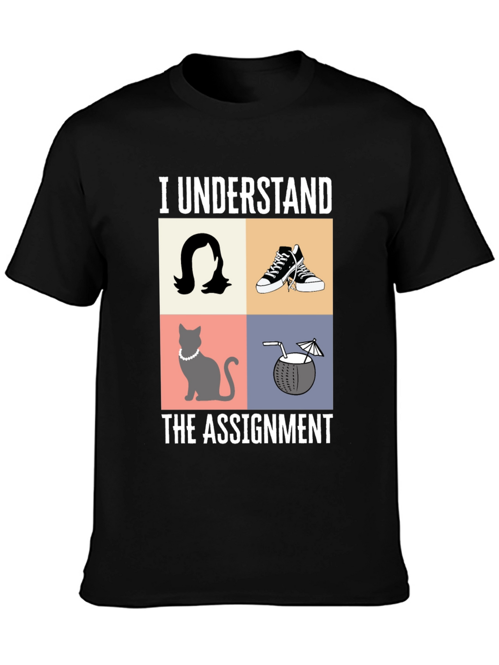 I Understand the Assignment Graphic T-Shirt