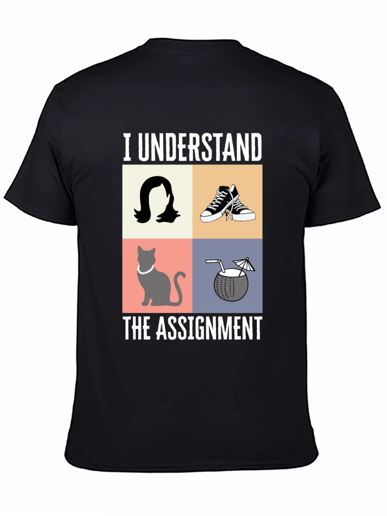 I Understand the Assignment Graphic T-Shirt