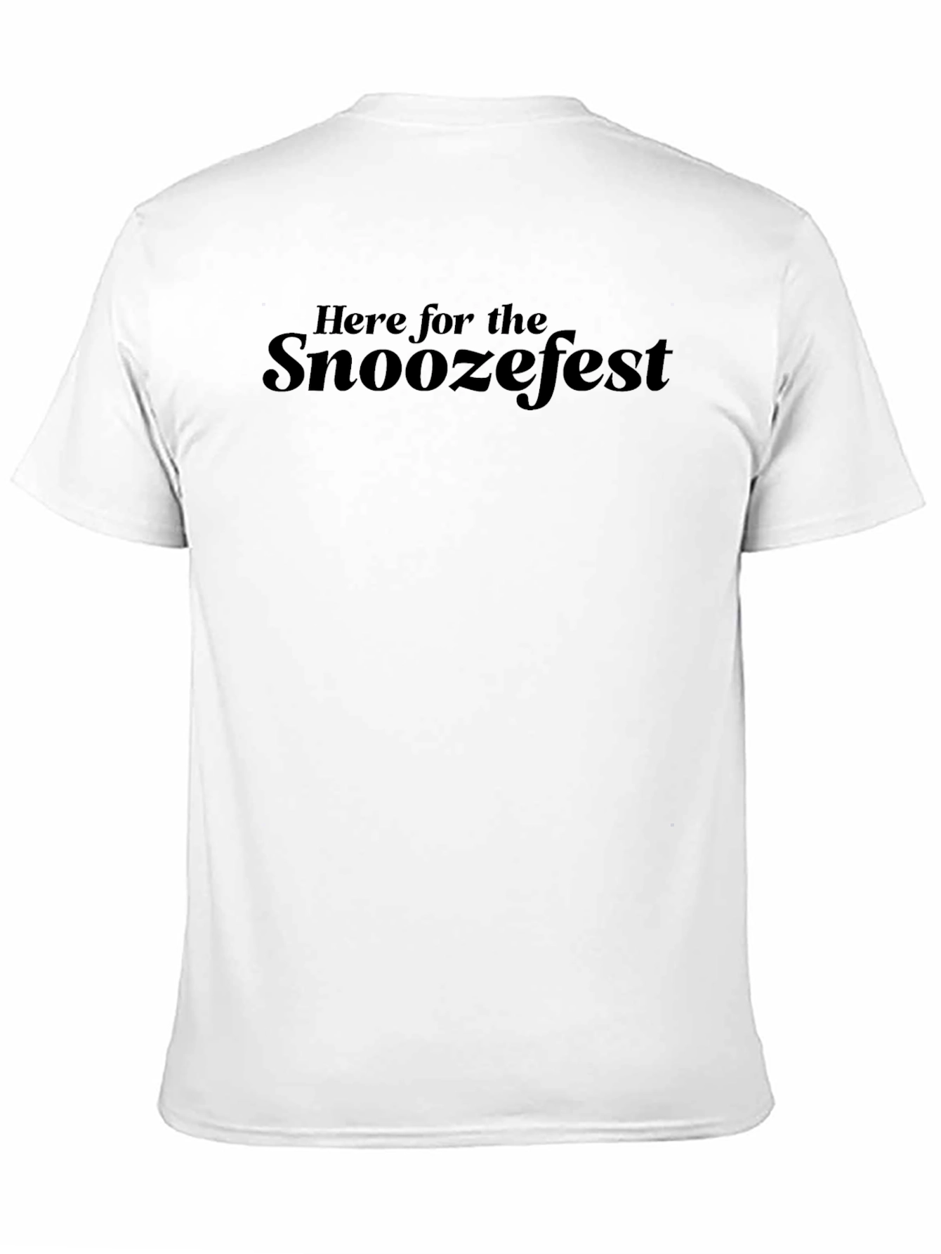 Here For The Snoozefest Black Tee