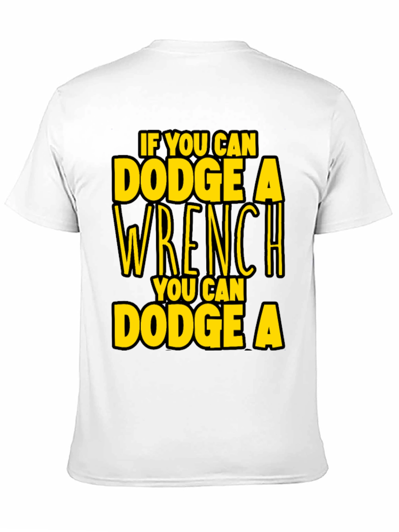 Dodge a Wrench T-Shirt