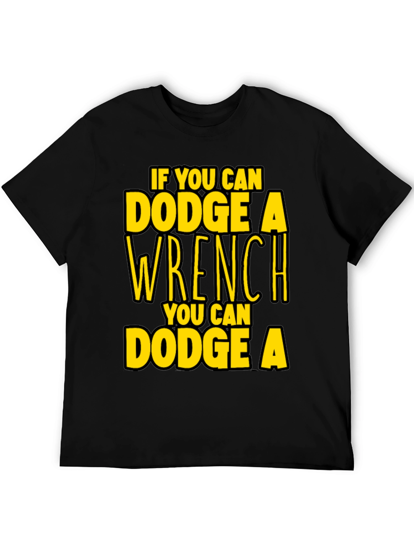 Dodge a Wrench T-Shirt