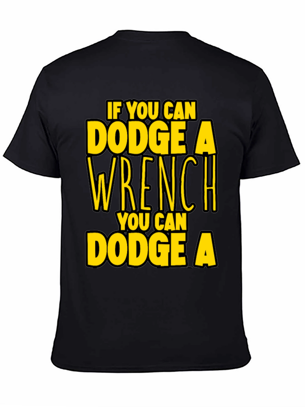 Dodge a Wrench T-Shirt