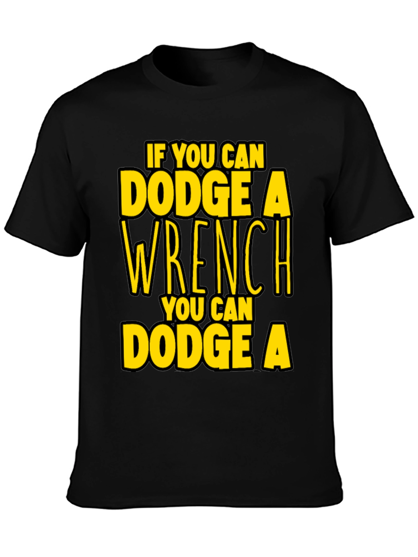 Dodge a Wrench T-Shirt