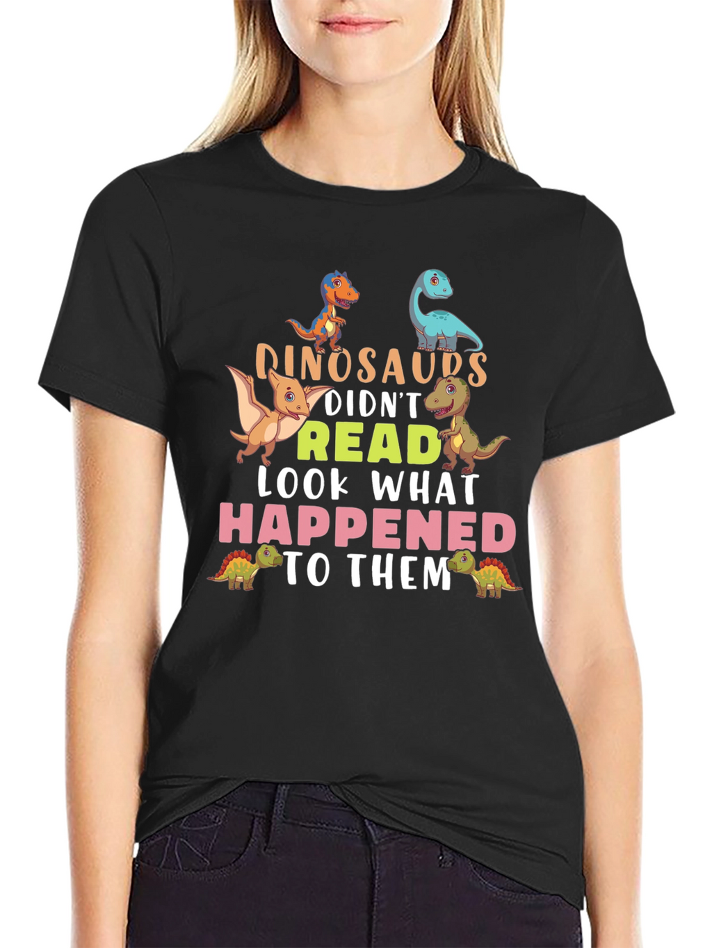 Dinosaurs Didnt Read T-Shirt