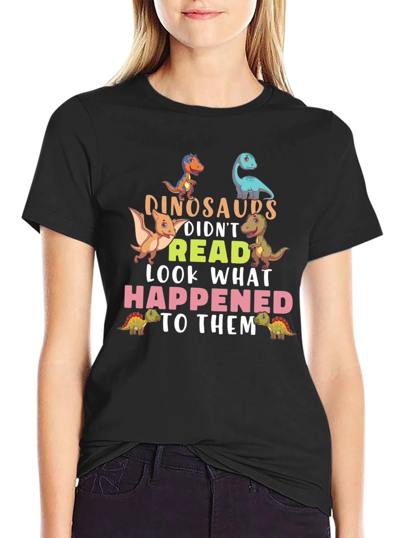 Dinosaurs Didnt Read T-Shirt