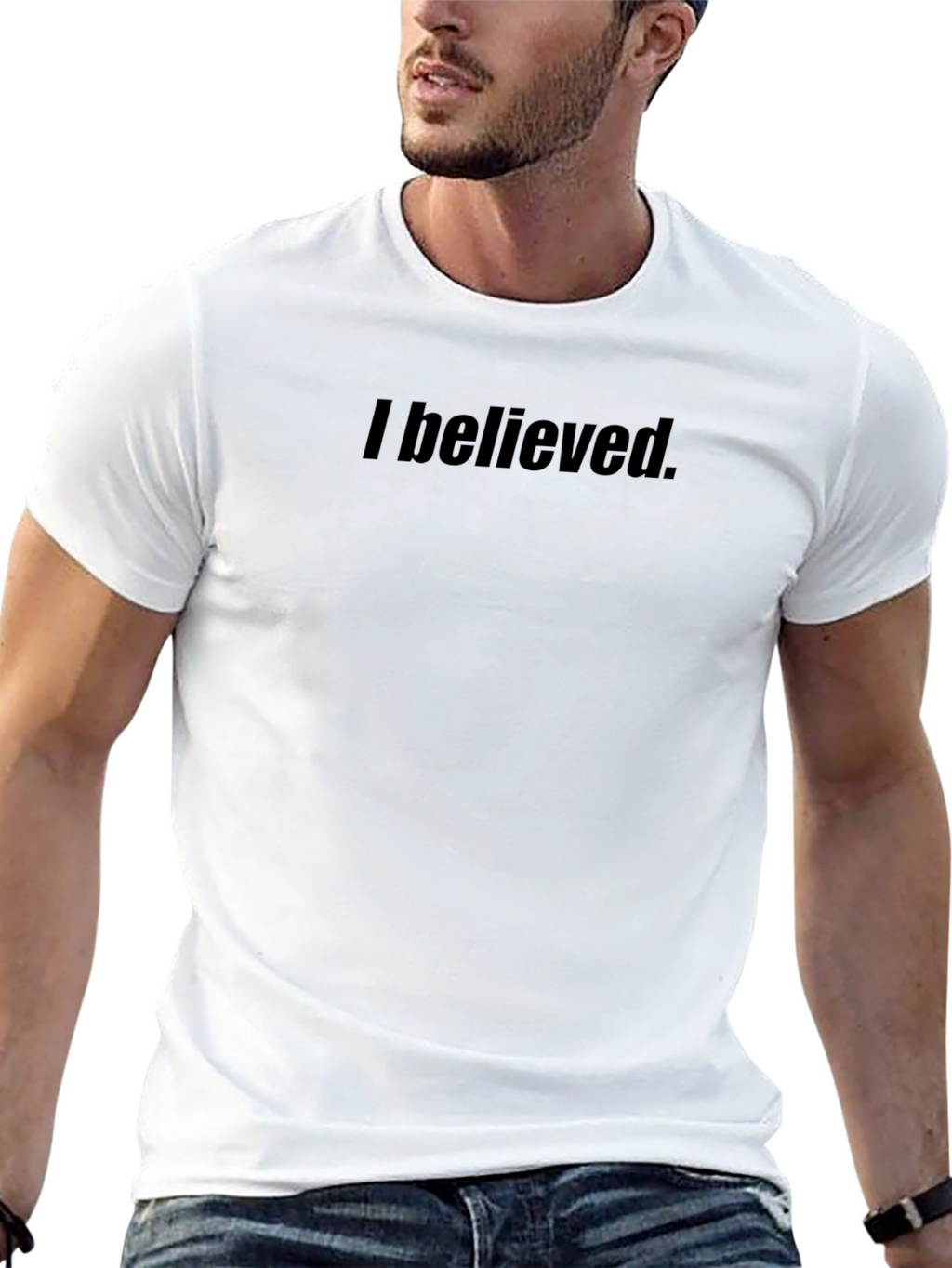 I Believed T-Shirt - Classic Fit