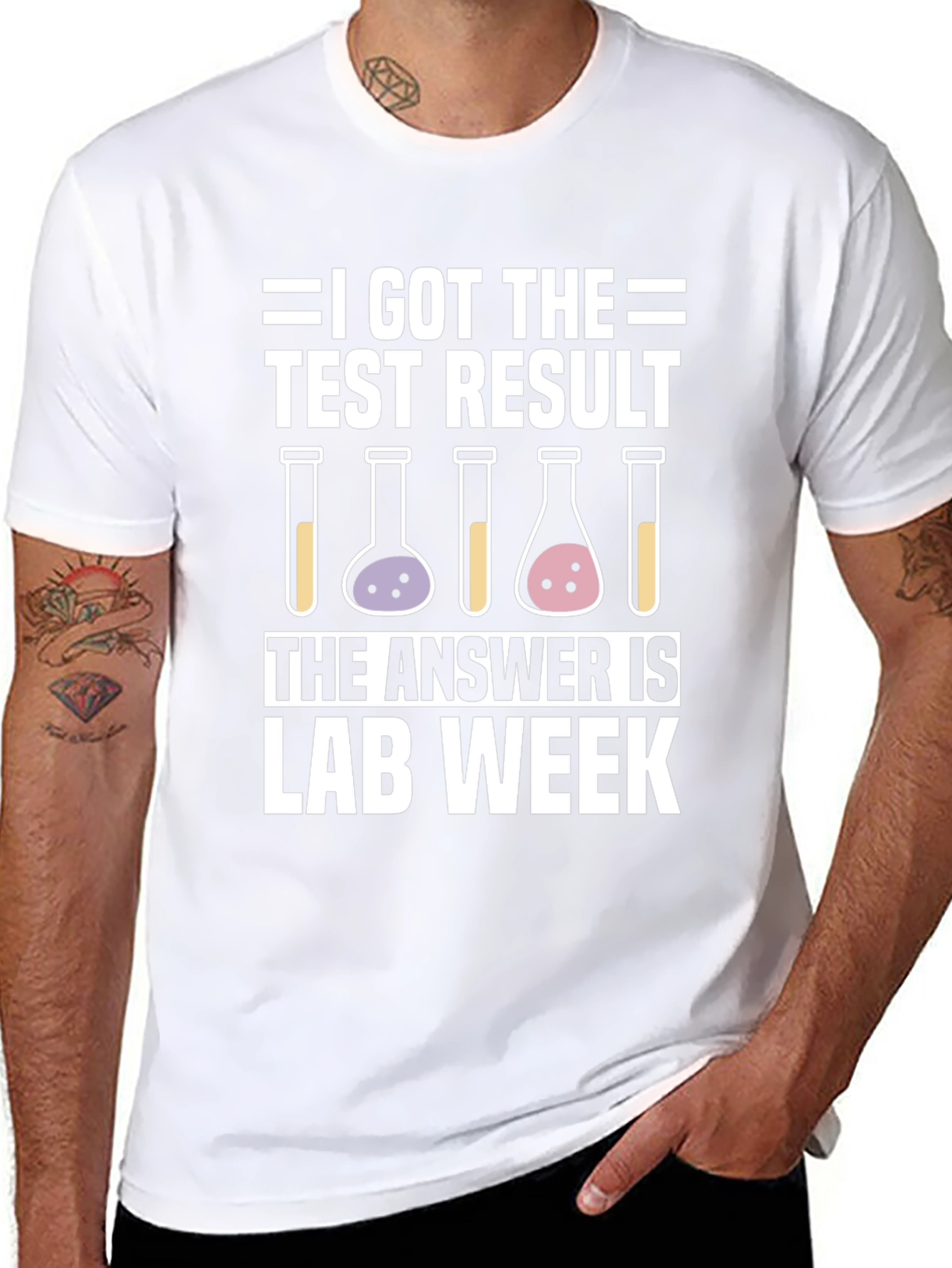 I Got The Test Result Lab Week T-Shirt